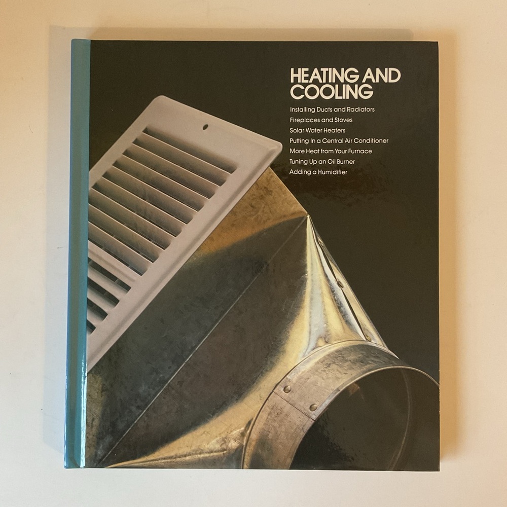 HEATING AND COOLING Time-Life Books Home Repair and Improvement Vintage HC 1989